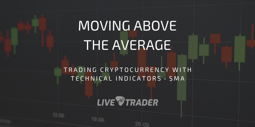 Moving above the Average with SMA — Technical Analysis